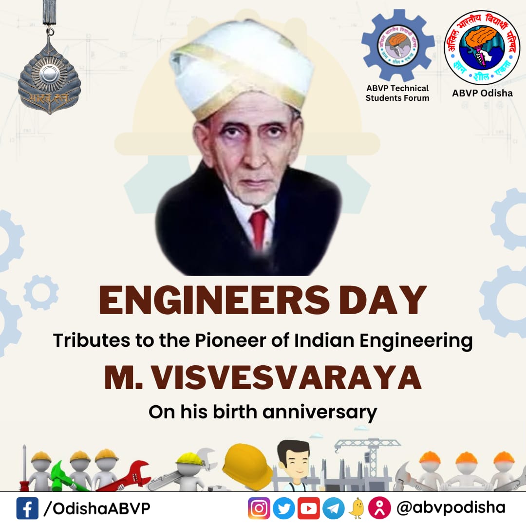 A humble tribute to the Pioneer of Indian Engineering Bharat Ratna Mokshagundam Visvesvaraya on his birth anniversary as we celebrate #EngineersDay.
#ABVPOdisha
#ABVPTechnicalstudentsForum