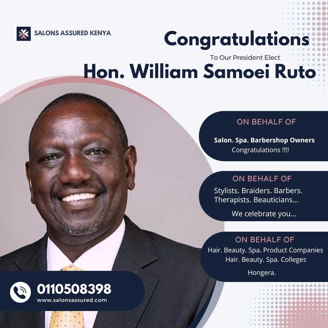 Congratulations Mr. President..<a href="/WilliamsRuto/">William Samoei Ruto, PhD</a>
You being among other premium clients we service. For the Salons. Spas. Barbershop to maintain such a client. It starts with Quality Education. Which in our Kenya Vision 2030. Social Sector has been keenly concentrated with Education.