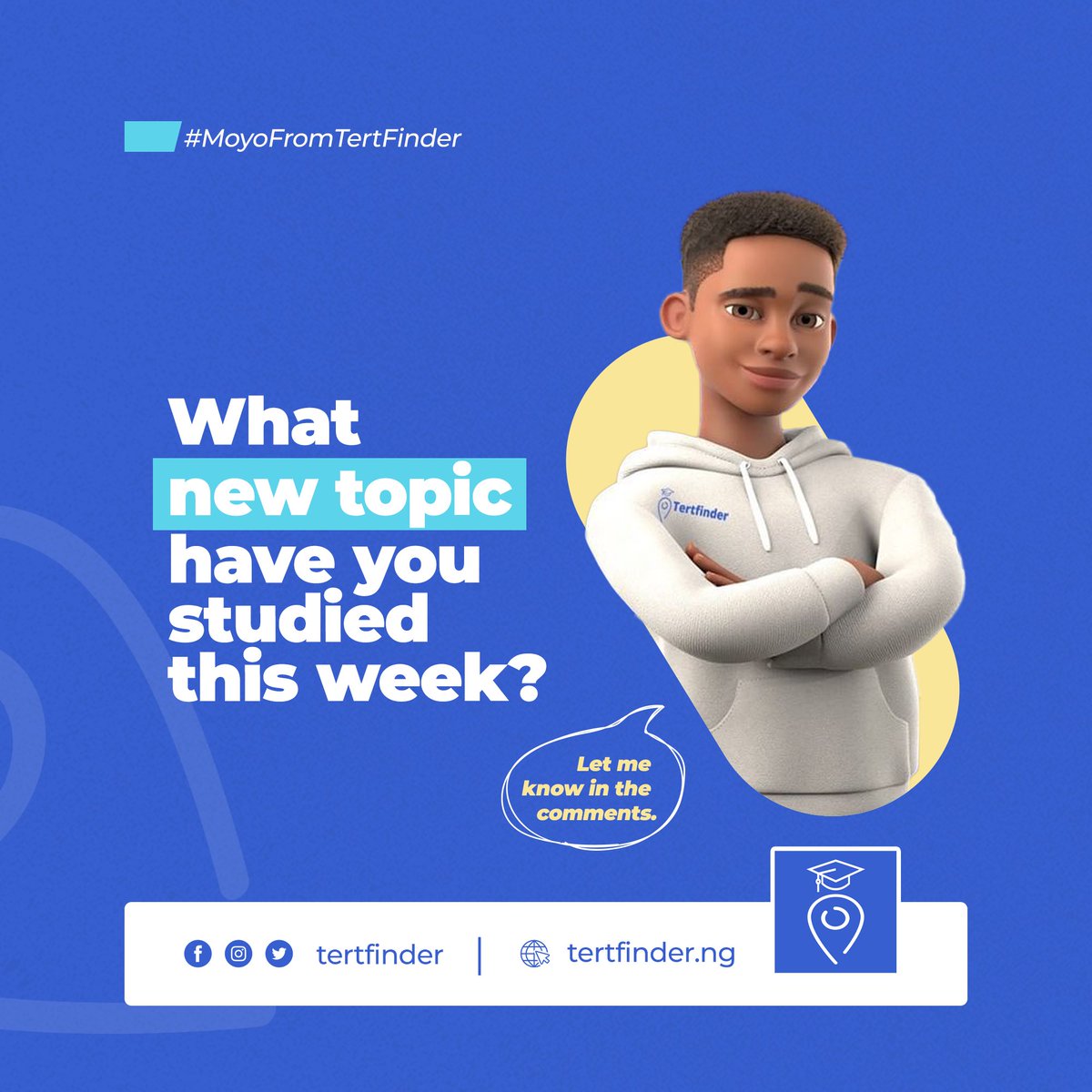 Hello Great Nigerian Students,

Moyo here. This week at TertFinder, we studied the current Nigerian education system and what we can do to improve students' lives. How about you? What new topic did you learn about this week?

Let me know in the replies.