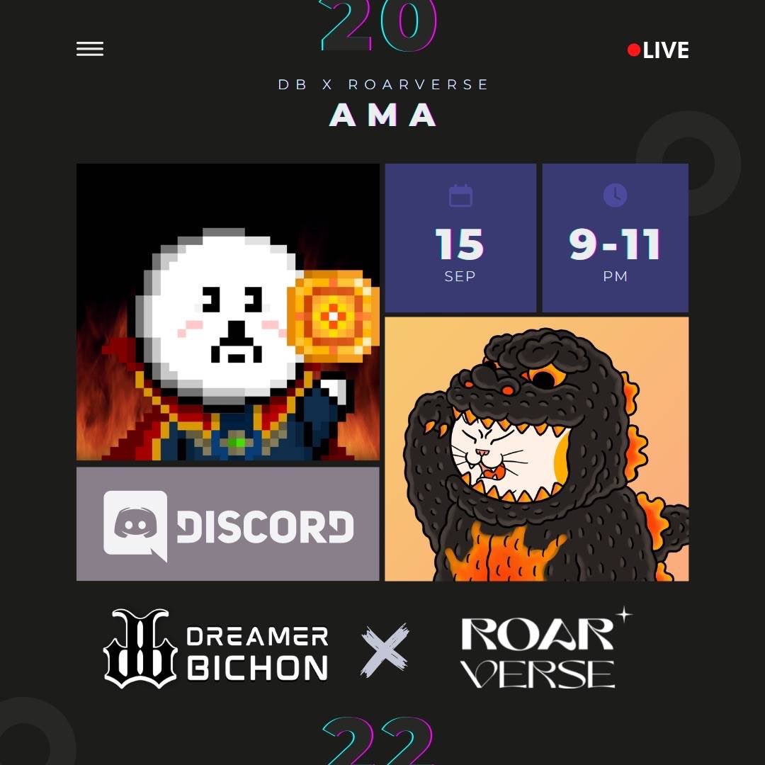 <a href="/DreamerBichonft/">Dreamer Bichon</a> 🤘<a href="/ROARVERSE_TW/">ROARVERSE</a> 

Focus on the development of online and offline integration of trendy brands, promotion of board games and stake to earn 😆

⏰ 2022/09/15(Thu) (UTC+8)
21 : 00 Dreamer Bichon 
discord.gg/dreamerbichon
22 : 00 ROARVERSE
discord.gg/roarverse