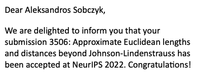 And so it came to pass
A twist in the plot
What known to be optimal
Might sometimes be not
A fine rainy day
to stay in the house
and read about a tale
of Johnson and Lindenstrauss 
Long story short, our paper was accepted in NeurIPS 2022.