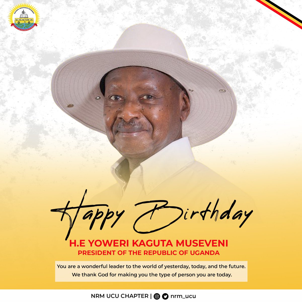 NRM UCU Chapter. (@nrm_ucu) on Twitter photo Happy Birthday H.E <a href="/KagutaMuseveni/">Yoweri K Museveni</a> As a Nation, we are proud of you and may you live long. ๐ Happy Birthday H.E <a href="/KagutaMuseveni/">Yoweri K Museveni</a> As a Nation, we are proud of you and may you live long. ๐