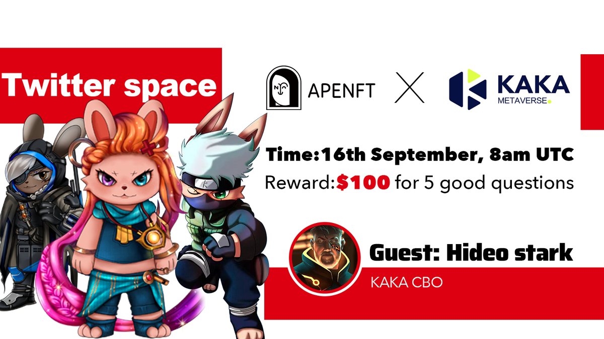 🚀We’re excited to have @kakanftworld as our latest Launchpad Project 🎉Want to know more about their GameFI launch? Then join our AMA Twitter Space 🔥Got a question for KAKA? We’ll give $100 to the 5 best questions asked during the AMA. 🗓️Time: Sep 16th 2022 4PM (UTC +8)