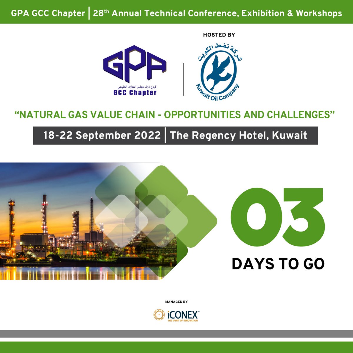 gpa_gcc_chapter's tweet photo. Just 3 days left for #GPAGCCChapter
18-22 September 2022 I The Regency Hotel, Kuwait
#oilgas #gpagccchapter #gcc #energy #carbon #gas #naturalgas #response #readiness #iconex #iconexglobal #naturalgas #decarbonization #oilandgasindustry #gasoperations #kuwait #environment https://t.co/qTFGitsYpG