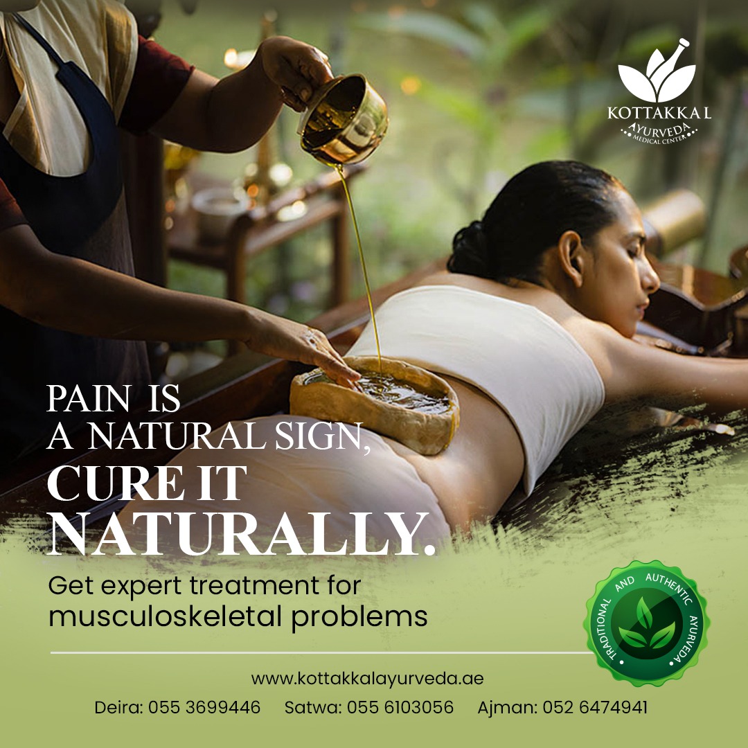 Pain felt on the body, both on muscles and joints, is a natural sign of abnormality. There is a natural cure for it in Kottakkal Ayurveda Treatment Centre Dubai (Deira, Satwa), Ajman.