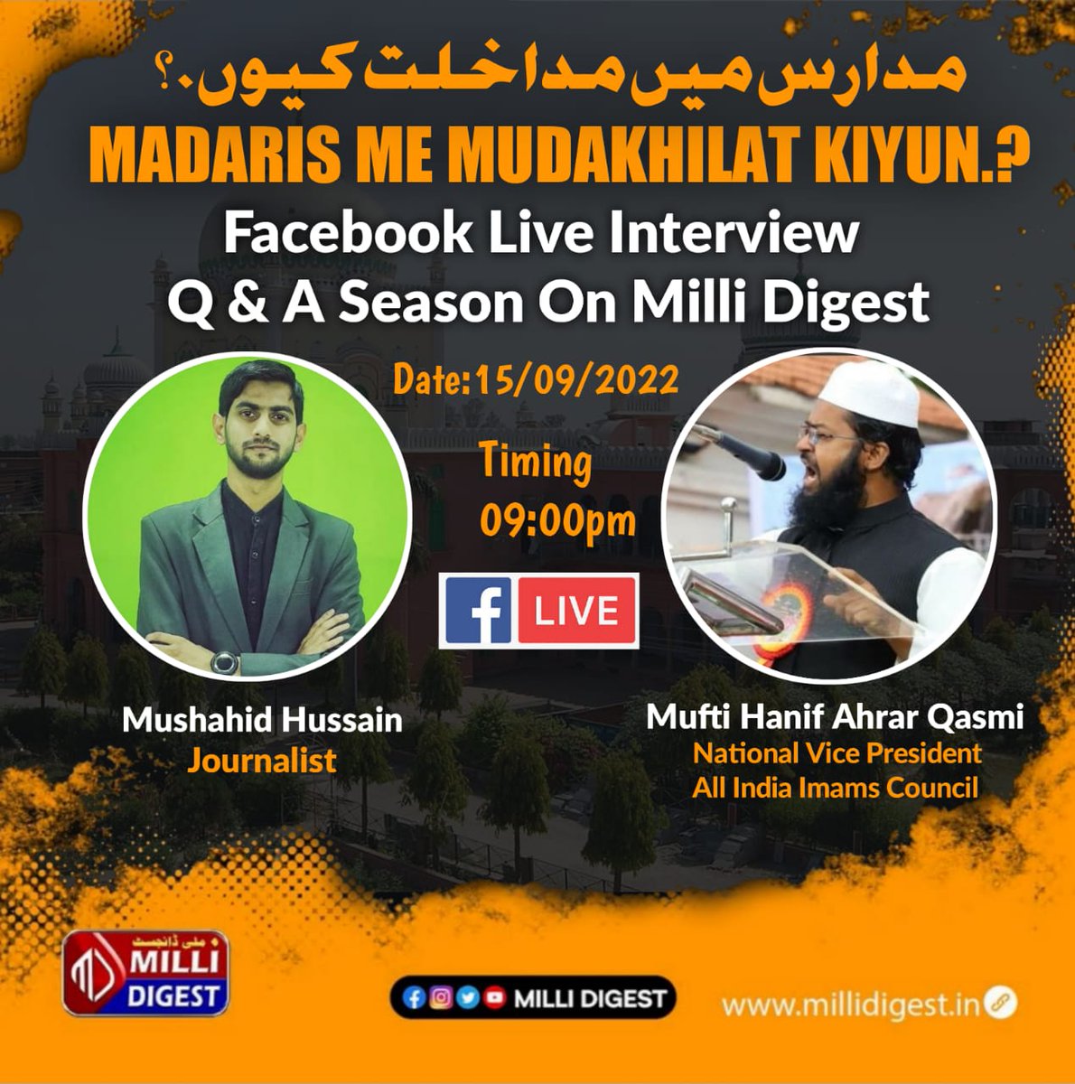 Facebook Live Interview
Question &amp; Answer season on <a href="/MilliDigest/">MILLI DIGEST</a>.
Guest Speaker : Mufti Hanif Ahrar Qasmi 
15 September 2022, @ 9pm