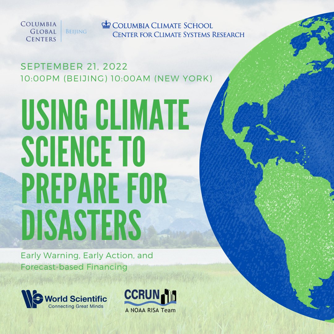 During this year's #ClimateWeekNYC #ColumbiaClimateWeek🌎, join @CGCBeijing and @columbiaclimate's Center for Climate Systems Research for a webinar, 'Using Climate Science to Prepare for Disasters,' on September 21👉t.ly/IBa-