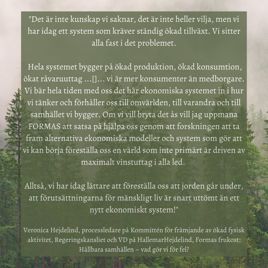 Ännu ett bra citat från <a href="/FormasForsk/">Formas, ett forskningsråd för hållbar utveckling.</a> #FormasFrukost: Hållbara samhällen – vad gör vi för fel? Här Veronica Hejdelind