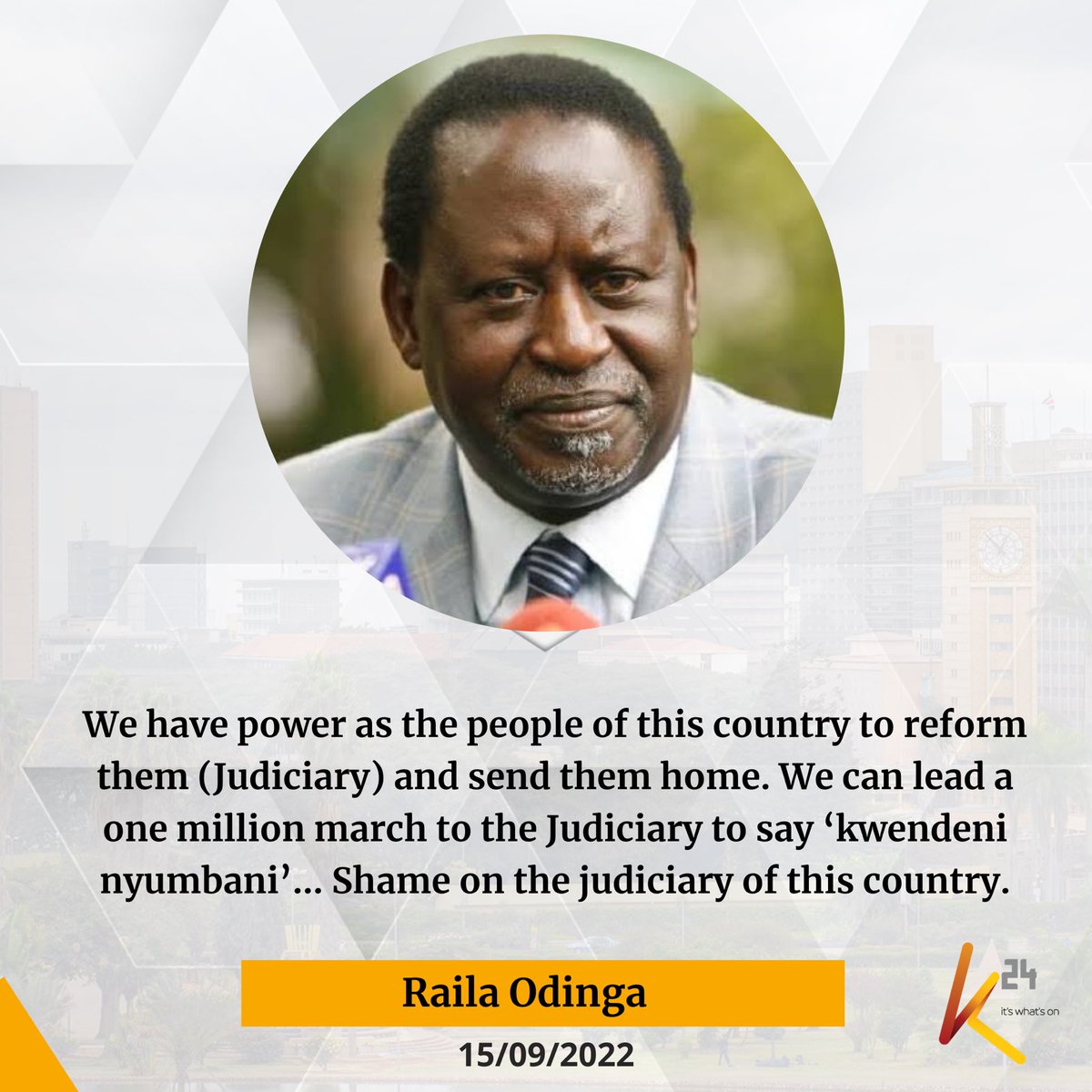 Raila Odinga: We can lead a one million march to the Judiciary to say ‘kwendeni nyumbani’… Shame on the judiciary of this country.