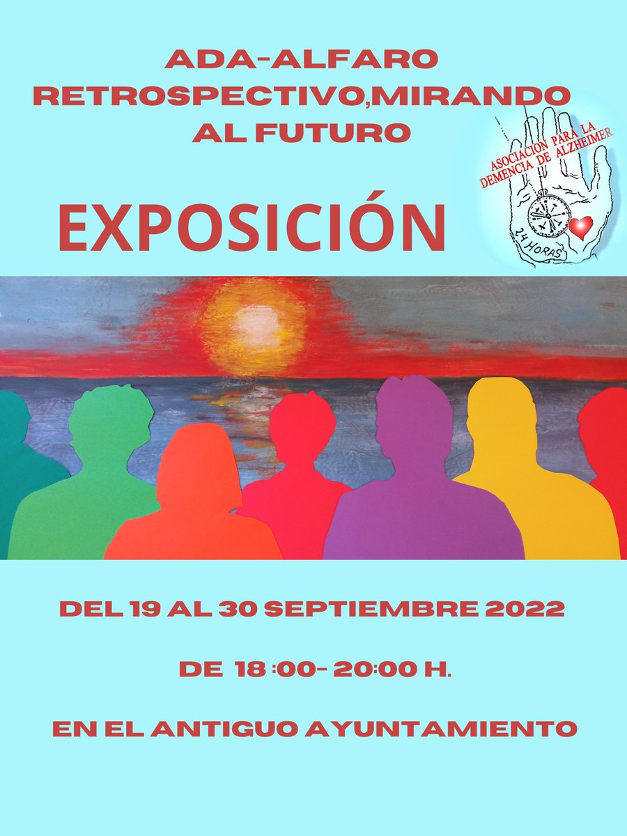AlzheimerAlfaro's tweet photo. Inauguración de la exposición de ADA-ALFARARO "RETROSPECTIVO,MIRANDO AL FUTURO.
Del 19 al 30 de septiembre de 18:00-20:00 h, en el antiguo ayuntamiento de Alfaro. https://t.co/Ri7HiyXXYh
