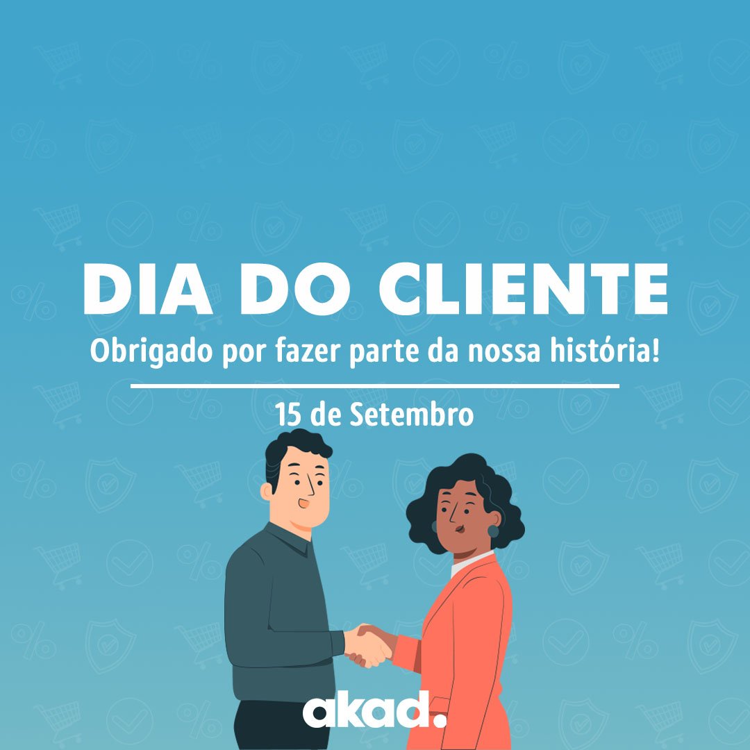 AKAD_br's tweet photo. É com grande alegria que agradecemos a todos os nossos clientes! Vocês são parte fundamental da AKAD, são a razão e motivação para nos empenharmos em fornecer produtos e serviços cada vez melhores! 
Obrigado por fazer parte da nossa história!
#diadocliente #15desetembro #clientes https://t.co/c09O85nV6W