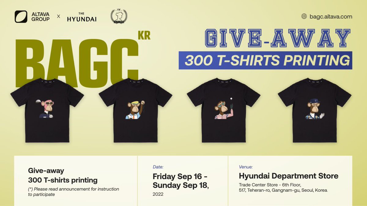 300 special edition BAGC T-Shirts give away in first 3 days of Popup event from Sept 16th~18th 🎁

Complete this task to get a t-shirt!

📌 Twitter: Follow, Like, Retweet and comment with hashtag #altava #bayc #bagc + tag 2 friends x.com/altavagroup/st…