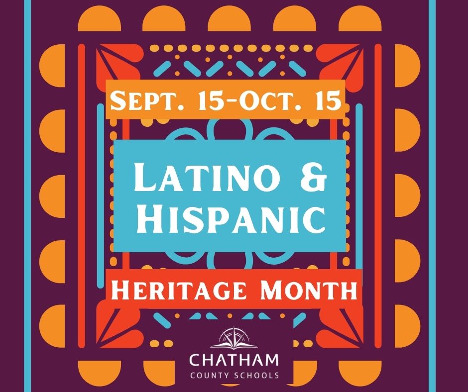 It's Hispanic and Latino Heritage month!  We are proud to celebrate the unique cultural identities and achievements in the CCS community! #SomosUnChatham #OneChatham 

CCS Fun fact:  31.7% of our students identify as Hispanic/Latino