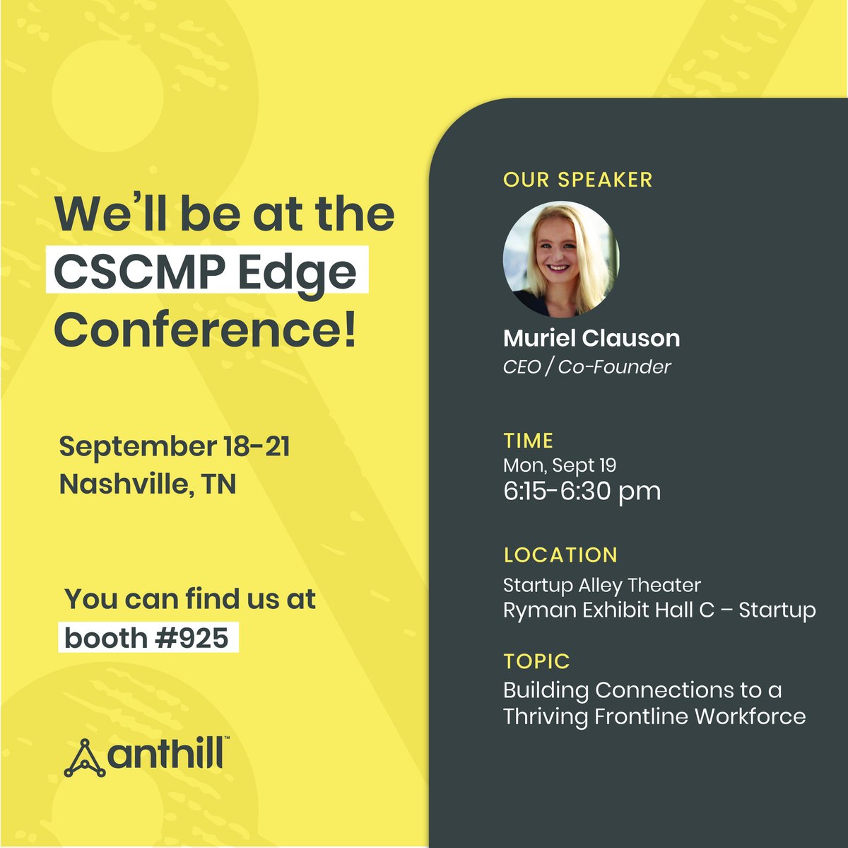 anthillhelps's tweet photo. Catch us at #CSCMPEdge from 9/18-21!
Muriel Clauson will be speaking on 9/19 on the importance of building connections your #desklessworkers + you'll find #TeamAnthill at booth 925!
#EDGE2022 #ThisIsSupplyChain #conferences #FutureofWork #DesklessWorkforce #NoDeskRequired https://t.co/fSdEmqyjVn