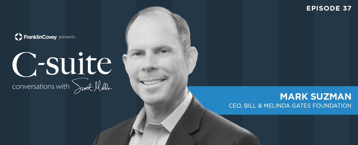 franklincovey's tweet image. Today on #CSuite Conversations, CEO of the Bill &amp;amp; Melinda Gates Foundation, Mark Suzman, joins us as he discusses the organization’s vision to create a world where every person has the opportunity to live a healthy, productive life. #ListenNow bit.ly/3ROi2nz