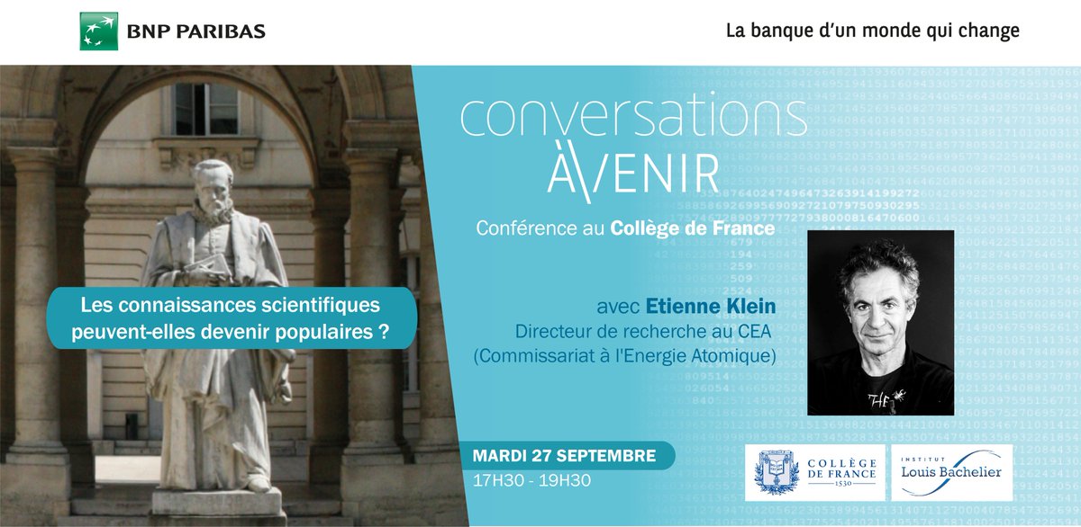 LouisBachelier's tweet photo. 🕑 La 6e édition des #CAVenir approche : ILB et @BNPParibas vous invitent à suivre l'intervention de @EtienneKlein (@CEA_Officiel, @CentraleSupExec, @franceculture) le 27/09 à 17h30 au @cdf1530. 📍
Inscrivez vous sur ➡️: https://t.co/2aui1YUujE
#EnjoyDigitAll https://t.co/dGZ8BlCiS3
