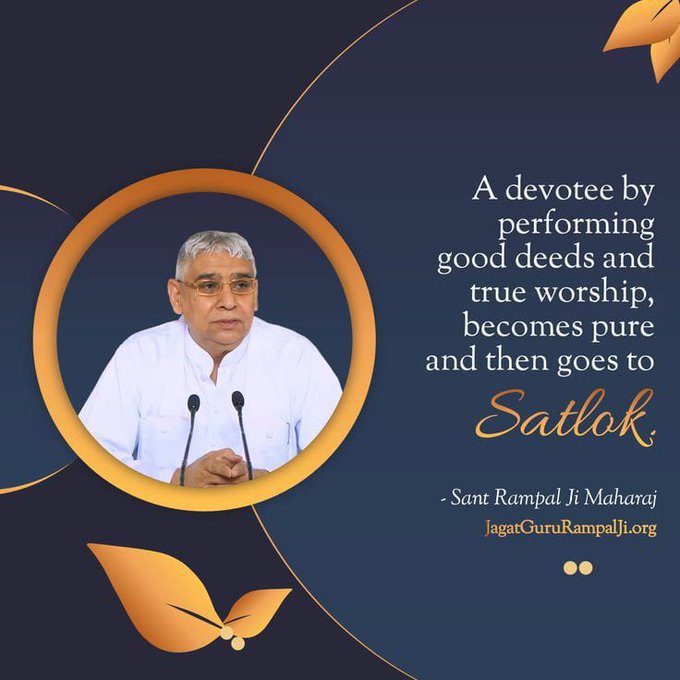 #SaintRampalJiQuotes
#GodMorningThursday
A devotee by performing good deeds and true worship...
#SaintRampalJiQuotes 👇👁👁