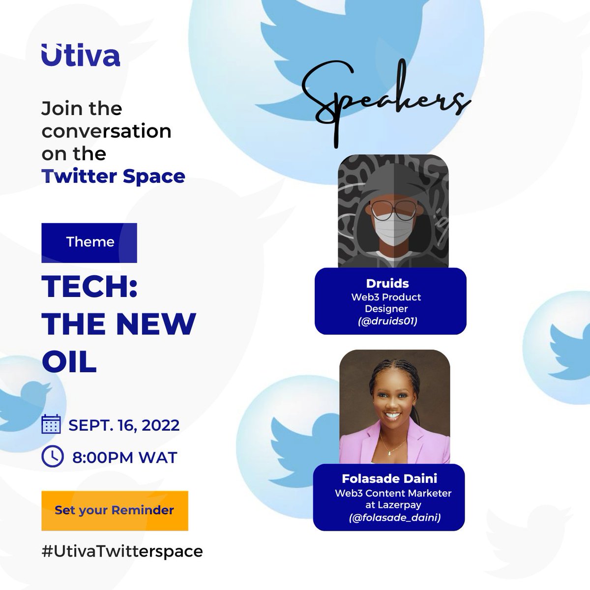 utiva_io's tweet image. 📣 Calling all techies and newbies! 
We are hosting a #tech chat with @druids01 and @folasade_daini.   

▶️ Tech: The New Oil 
 

🗓 Friday, September 16 
⏰️ 8PM GMT+1 

Set a reminder now:  

#UtivaTwitterSpace #Tech #TechIsHiring