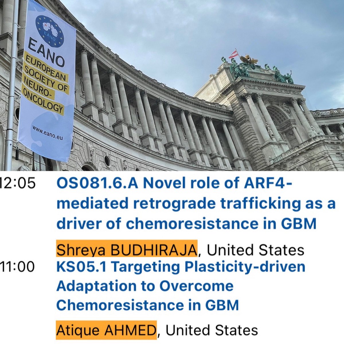 Excited to share our work on #chemoresistance mechanisms in #GBM @ #EANO2022, a spectacular venue in Vienna! with 2 podium talks: 1) <a href="/NUFeinbergMed/">Northwestern Feinberg School of Medicine</a> M2  <a href="/ShreyaBudhiraja/">Shreya Budhiraja</a> in OS08 on 9/16, 2) a keynote session talk in KSO5 by <a href="/atiqueahmedphd/">Atique Ahmed, PhD</a> <a href="/NeurosurgeryNM/">Neurosurgery at NM</a> <a href="/BrainTumorInst/">Malnati Brain Tumor Institute at Northwestern</a> on 9/18.