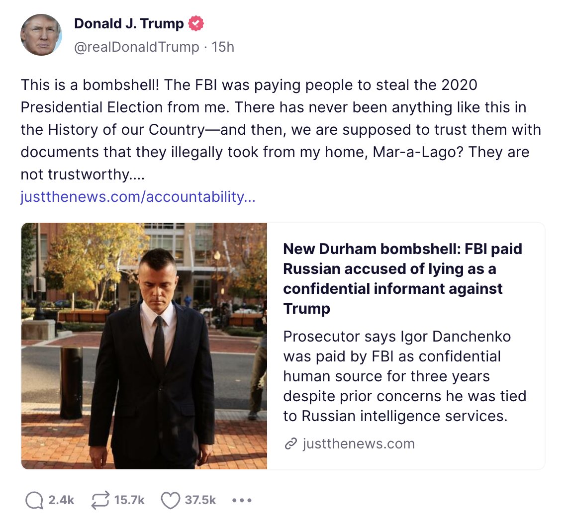 JamesNavaCom's tweet image. Publicado por Trump en Truth Social: 
“¡Esto es una bomba! El FBI estaba pagando a la gente para que me robara las elecciones presidenciales de 2020. Nunca ha habido algo así en la historia de nuestro país, y entonces, ¿se supone que debemos confiarles los documentos que se