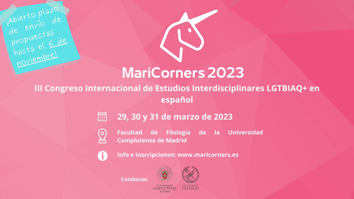 ¡MariCorners! Tras arduas gestiones y trepidantes deliberaciones, por fin podemos anunciaros que… 
🦄✨La tercera edición de nuestro congreso ya está aquí! ✨🦄

🗓️29, 30 31 de marzo de 2023.
🧭<a href="/FilologiaUCM/">Facultad de Filología de la UCM</a>
Toda la info aquí: 
maricorners.es/envio-de-propu…
🧵