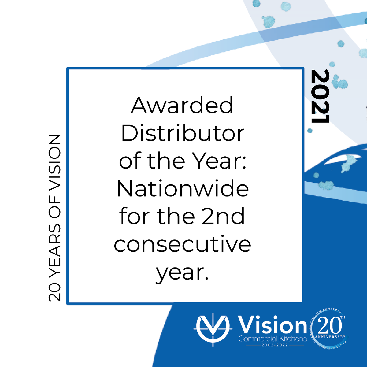 🎉2️⃣0️⃣🎉

As we approach our 20th Anniversary, we’re taking a look back at some key moments in Vision’s history…

#18 Being awarded Distributor of the Year: Nationwide for the 2nd consecutive year.