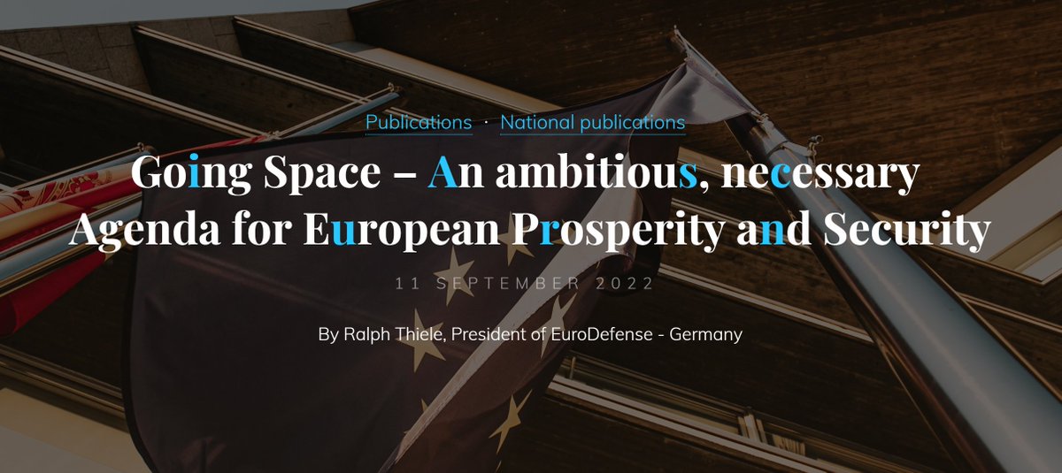 Developing shared ambitions to acquire strong space capabilities is vital for Europe's prosperity, security and defence. Read about the work of EuroDefense national chapters on the matter in this piece written by Mr. Ralph Thiele, President of ED Germany. 
lnkd.in/eGj6ZK6H