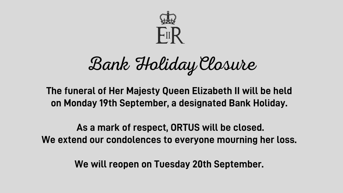 OrtusMaudsley's tweet photo. We will be closed for the bank holiday on Monday 19th September and will reopen on Tuesday 20th September. https://t.co/T8fdLCkHSo