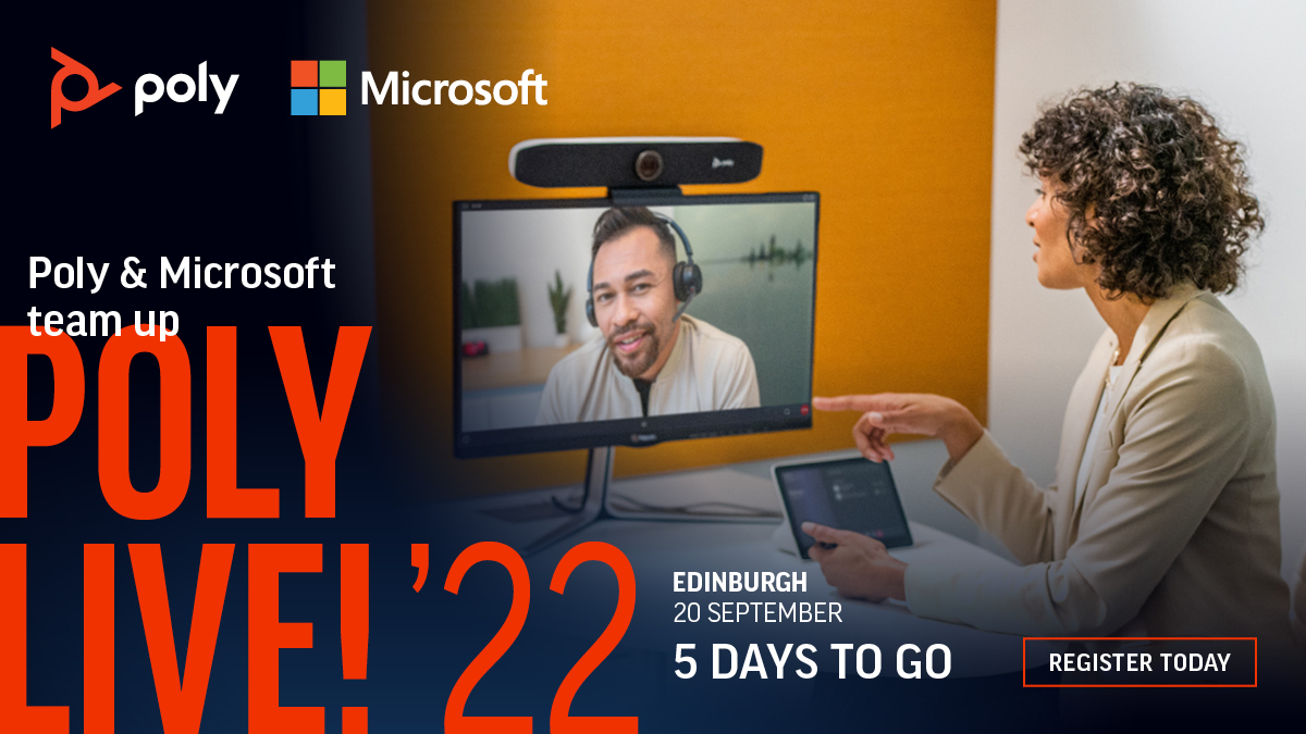 PolyCompanyNWE's tweet photo. 5 more days to Poly Live! 22 in Edinburgh 🏴
See how Poly solutions coupled with #MicrosoftTeams is solving the dilemma of work from anywhere and win exciting prizes!
Register today!
• General Public 👉 https://t.co/Y7dYDzN5TH
• Partners 👉 https://t.co/lEpbhfSjRO
#PolyLive https://t.co/rdfg8qf7E8