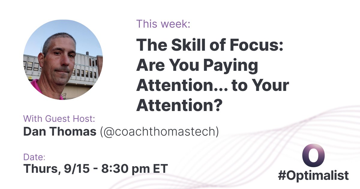 coachthomastech's tweet photo. Join me tonight at 8:30 for the #Optimalist Chat.  Tonight's topic Focus and Attention.  #getfocusable  @getfocusable #codebreaker https://t.co/5jvrOAAYfG
