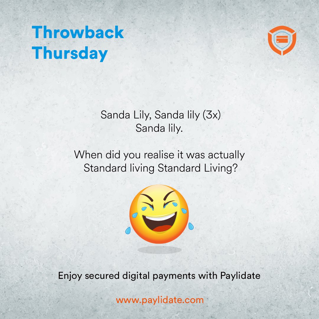 paylidate's tweet photo. It’s Throwback Thursday with paylidate🤗. 

The elementary school rhyme - sanda lily, Sanda lily (3x) when did you realise it was actually standard living standard living?? 😁😁

#tbt #paylidate #meethalfway #validateyourpayment https://t.co/tn9W3IhZsu