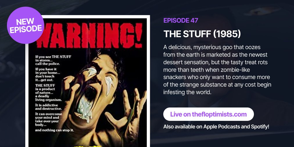 TheFloptimists's tweet photo. 🚨 Episode 47: The Stuff (1985) - Starring Michael Moriarty &amp; Andrea Marcovicci - is live! A cross between The Blob and thinly veiled metaphors about consumerism and capitalism in the 80's - we talk about some stuff. https://t.co/9ypdwIkfh2 https://t.co/02NyTVlss6