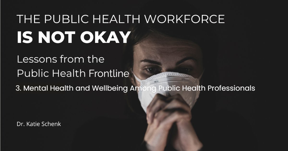 JLSchilling22's tweet photo. New from @JPHMPDirect, Dr. Katie Schenk @skibird613 explores the #mentalhealth impacts of working through the #pandemic on #publichealth professionals, through some examples from her own experiences. https://t.co/B7WhBt8wyL #PublicHealthManagement #APHA2022 https://t.co/c5ng9kXxhp