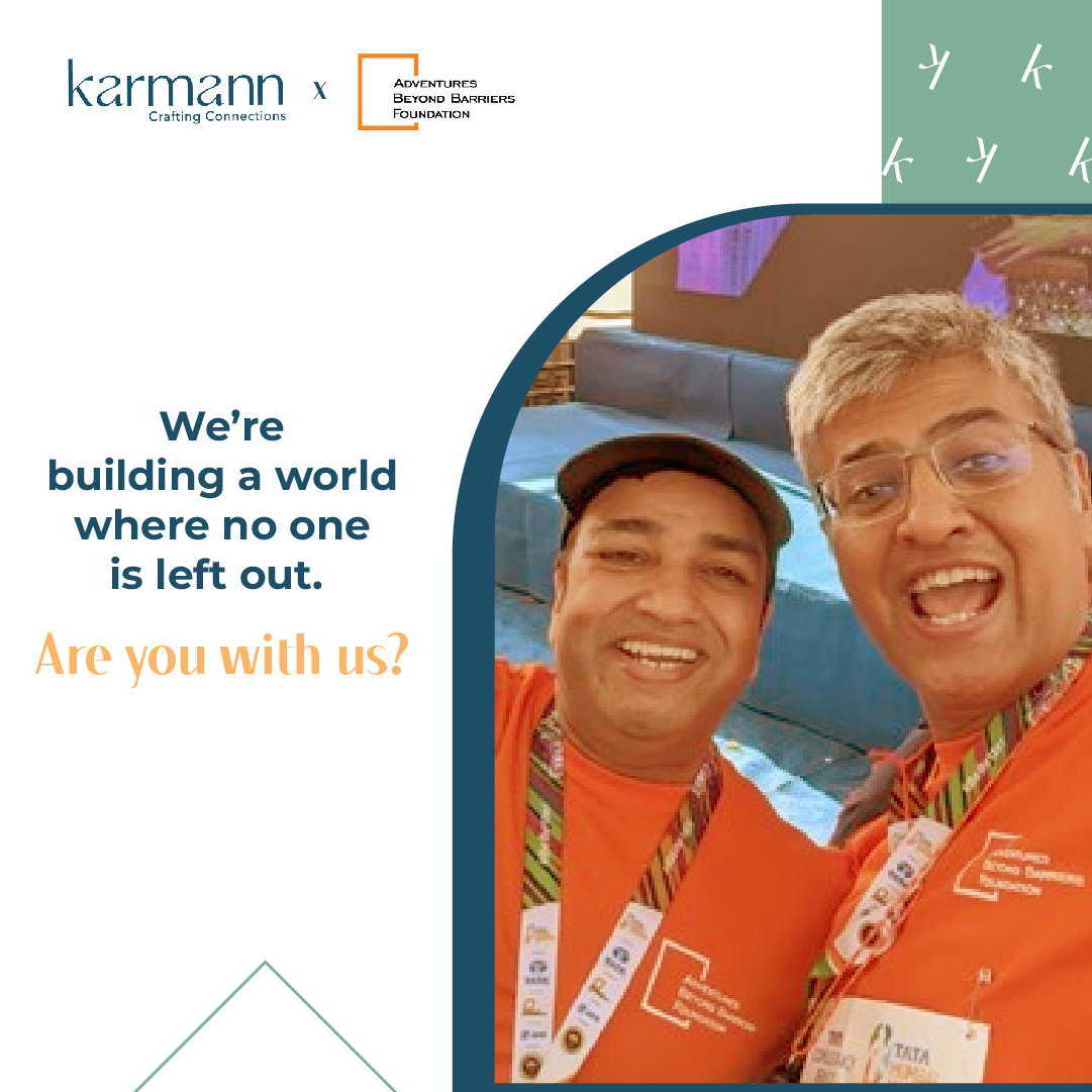 Karmann and <a href="/AdventuresBB/">Adventures Beyond Barriers Foundation</a> presents Able Together an inclusive event that will host India Inc’s influencers who will convert their intent into action to build an inclusive world. This is a quarterly event.