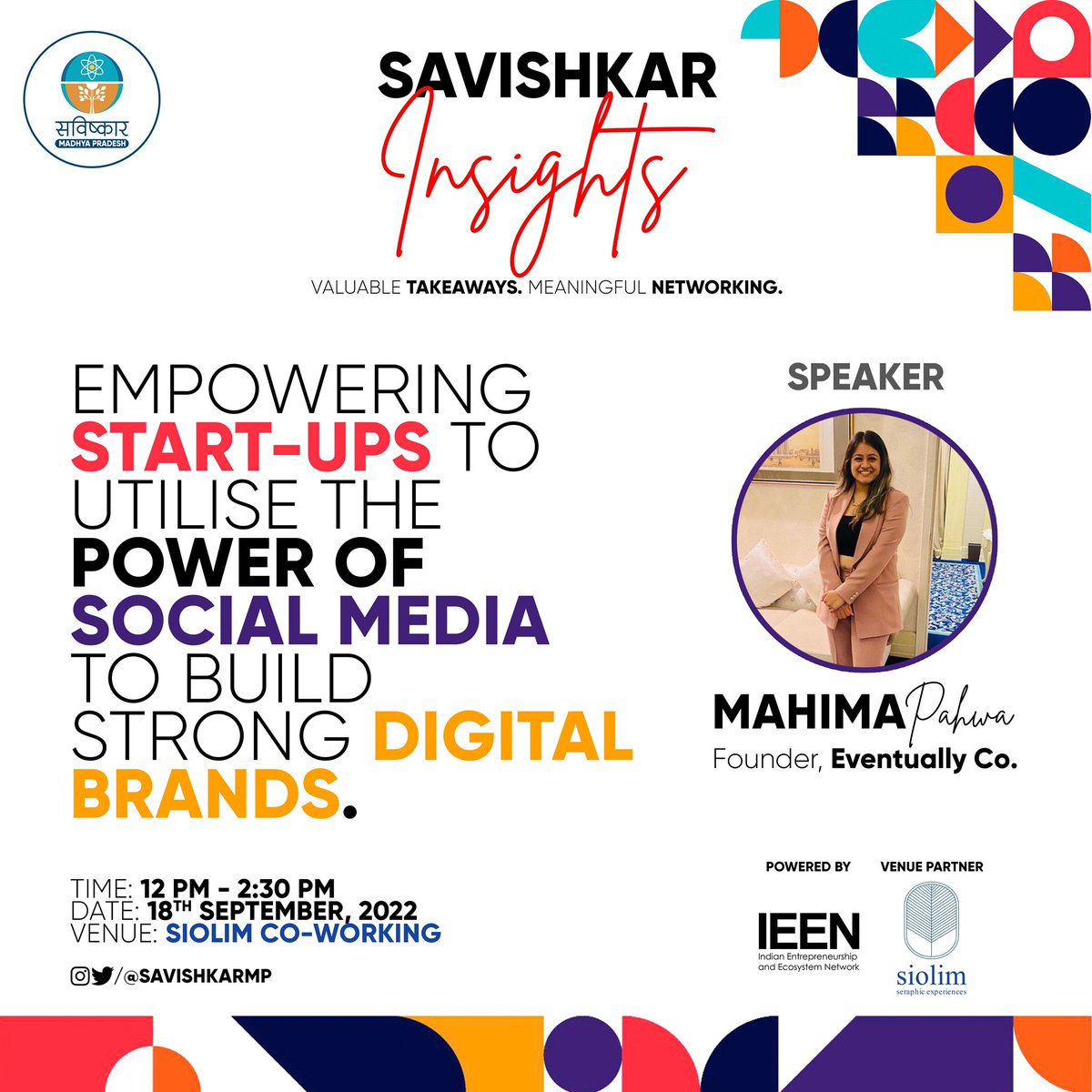 SavishkarMP's tweet photo. SAVISHKAR INSIGHTS, A workshop cum networking event to empower entrepreneurs/students with valuable insights.

1st Edition: Empowering Startups to utilise the power of Social Media to build strong Digital Brands.

Speaker: Mahima Pahwa, Founder, Eventually Co.

#SavishkarInsights https://t.co/WXgVAxonjO