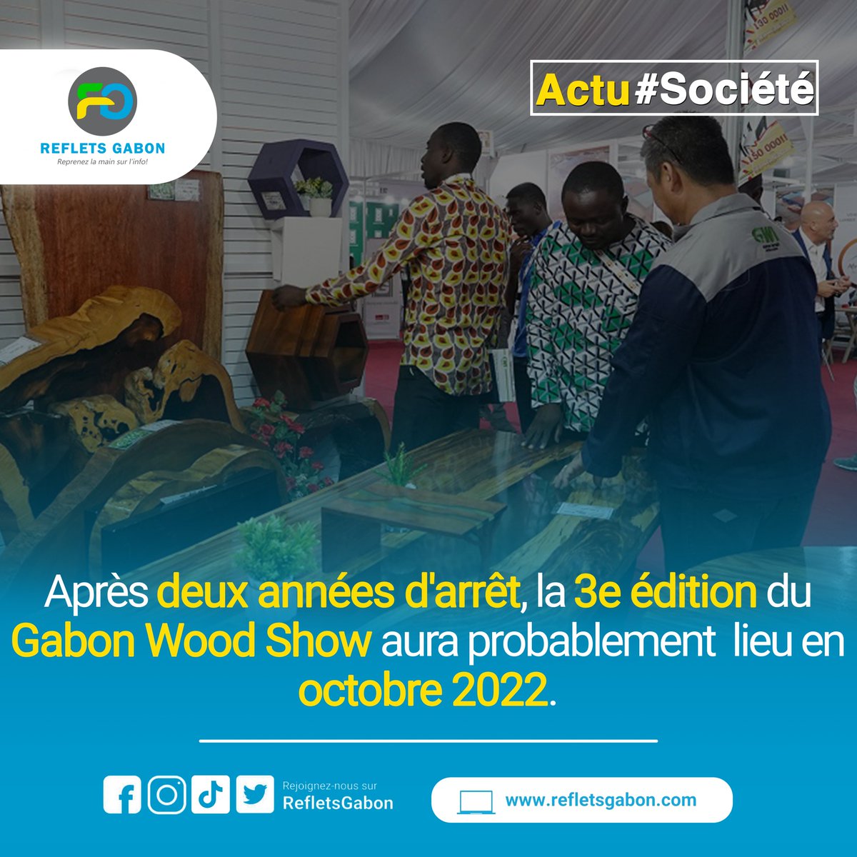 RefletsGabon's tweet photo. [Actu Société]-  Après un temps mort en raison de la pandémie de coronavirus, la 3e édition du Gabon Wood Show pourrait être de retour en octobre 2022 selon le calendrier élaboré par les promoteurs de l'événement.
#Gabon #refletsgabon #information #Société #GWS https://t.co/fau1Acl5HO