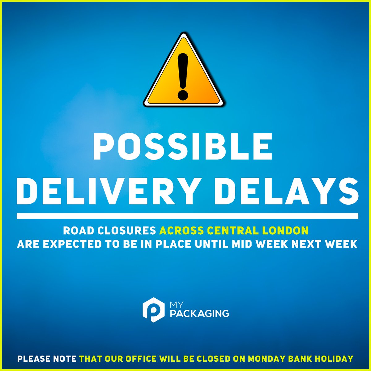 MypackagingUK's tweet photo. Please be prepared for delivery delays if you are based in central London. Road closures are expected to last until the next midweek! https://t.co/aYzobs0C5I