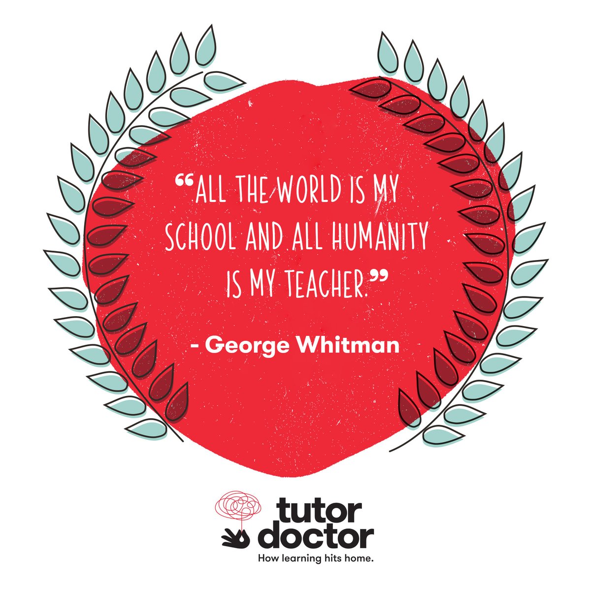 “All the world is my school and all humanity is my teacher.” - George Whitman #InspirationalQuote #LifelongLearning