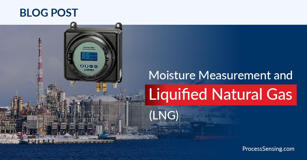 Trace moisture measurement is crucial in the liquification &amp; regasification of natural gas, to avoid contamination and blockages in pipes and valves. Our latest QCM technology, a Process Moisture Analyzer from Michell Instruments offers the ideal solution. bit.ly/3xsecIN