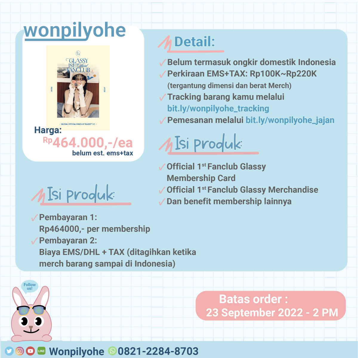 wonpilyohe's tweet photo. INA GO | JO YURI GLOBAL OFFICIAL FANCLUB 'GLASSY' 1기✨

Detail PO:
⏰ Close: 23 September 22 - 2PM
🚚 EMS+TAX❌
📩 Detail cek poster

 🔗 Form Order: https://t.co/5jTEH3bQjA

#조유리 #JOYURI #チョユリ #GLASSY
#첫_걸음_따라와줘_GLASSY https://t.co/g6qvzIRjMn