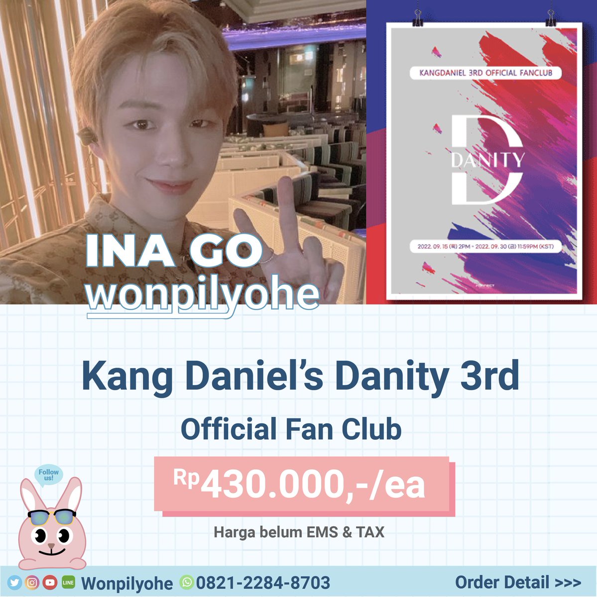 wonpilyohe's tweet photo. INA GO | KANGDANIEL OFFICIAL FANCLUB 'DANITY'
💓🎉

Detail PO:
⏰ Close: 27 September 22 - 2PM
🚚 EMS+TAX❌
📩 Detail cek poster

 🔗 Form Order: https://t.co/5jTEH3bQjA

#강다니엘 #KANGDANIEL 
#다니티 #DANITY https://t.co/nIzsd0DlmK