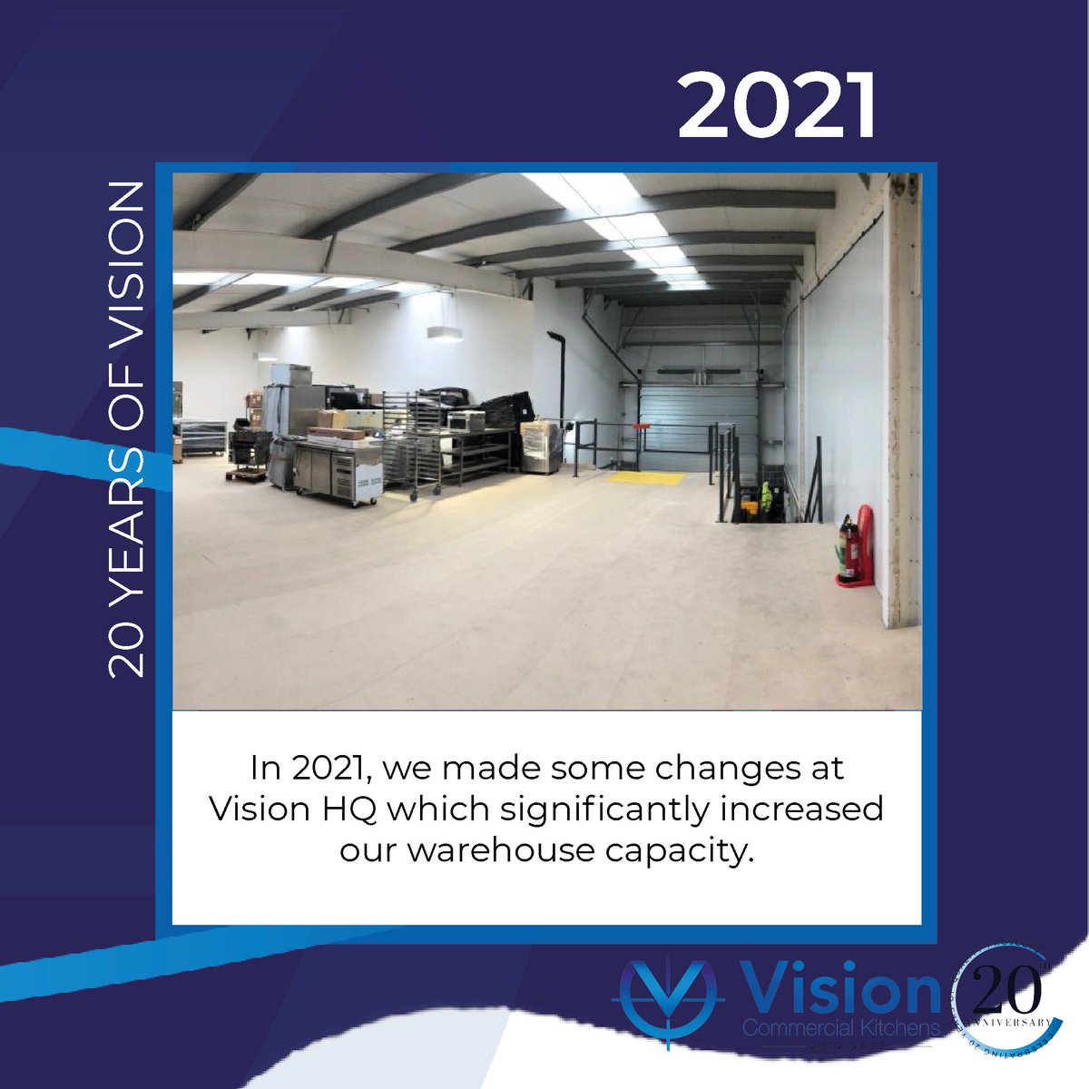 🎉2️⃣0️⃣🎉

As we approach our 20th Anniversary, we’re taking a look back at some key moments in Vision’s history…

#19 In 2021, we significantly increased our warehouse capacity.