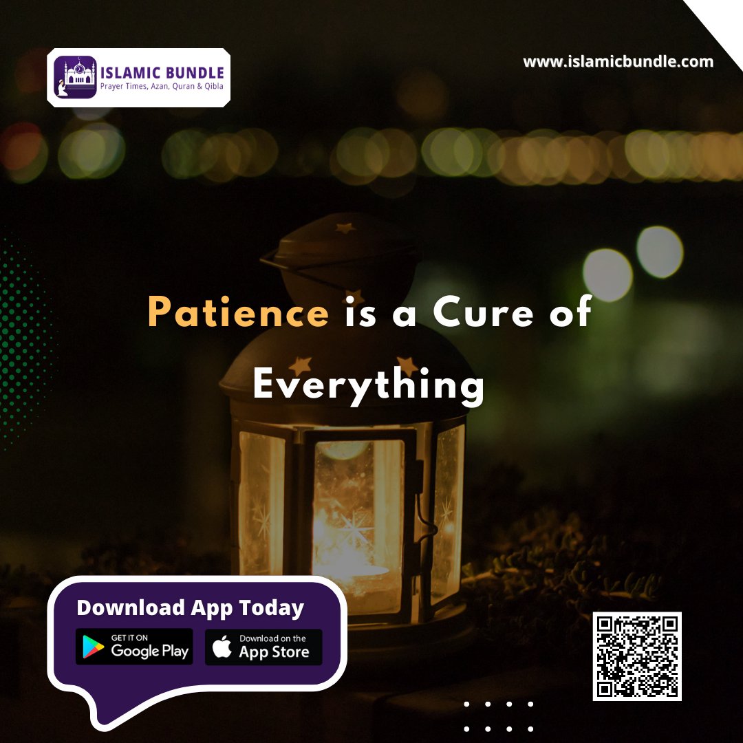 IslamicBundle's tweet photo. ✨ Patience is a cure of Everything  🎉

💥 Not a Islamic bundle user yet? Download the app for Android or iPhone, it's totally free 💯 👈

Android: 👉https://t.co/t6MWvzQS16
IOS: 👉 https://t.co/FcPxRJvWOO
Web: 👉https://t.co/vQNqgJv4lK

#islamicbundle  #downloadourapp #azantime https://t.co/39WdPxCTW3