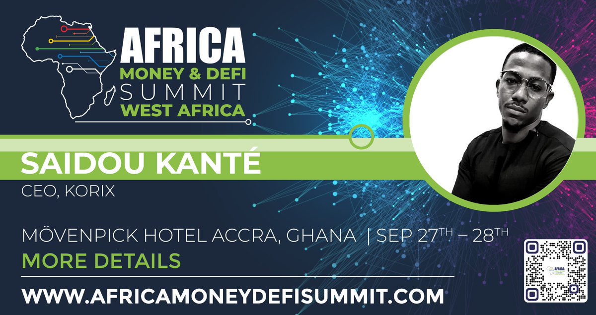 .<a href="/AfricaMoneyDefi/">Africa Money & DeFi Summit - Nairobi Feb 11-12th</a> Summit 27-28th Sept Accra. Excited to have Saidou Kanté CEO, Korix join the #AfricaMoneyDefi Summit speaker line-up sharing his insights on the African tech ecosystem. Get your tickets today, before ticket rates increase bit.ly/3LkG2wm  #AMDSGH