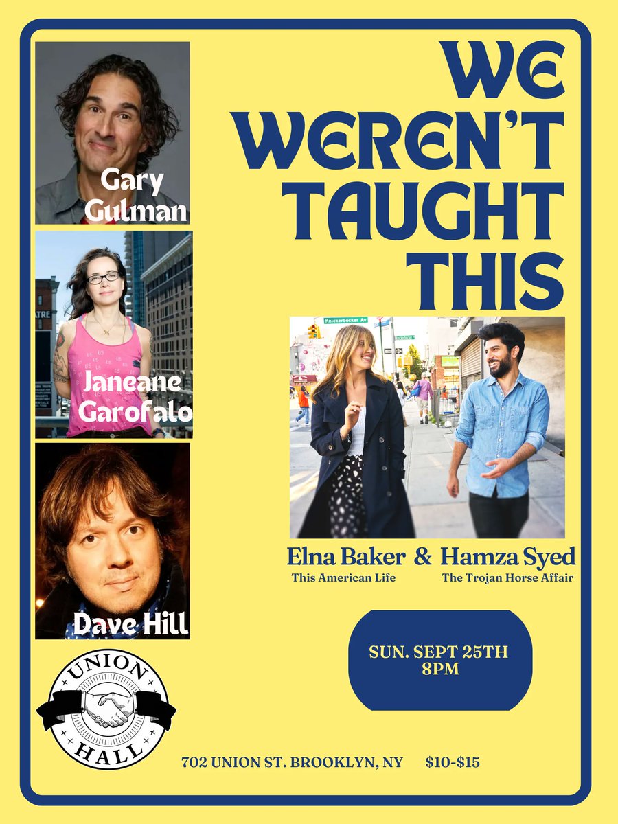 NYC: @ElnaBaker & @HamzaMSyed invite you to @UnionHallNY on Sept. 25 for 'We Weren’t Taught This'—an evening of jokes, takes, and good conversation. Featuring @GaryGulman, Janeane Garofalo, and @DaveHillMaybe. Tickets: bit.ly/3Li1Icw