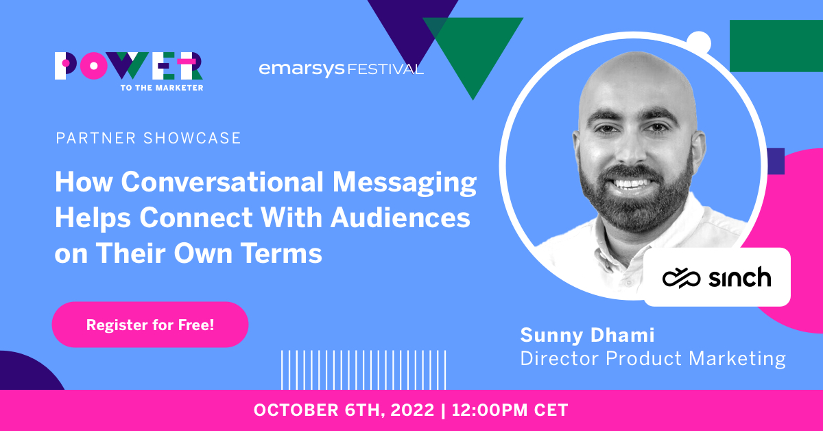 wearesinch's tweet photo. Join our Head of Product Marketing Sunny Dhami at @Emarsys' Power to the Marketer Festival on October 6! 

You'll get actionable insights into how businesses can use conversational messaging to better connect with their audience and make a real impact.

https://t.co/ToeyamUGat https://t.co/EciqgB6LQV