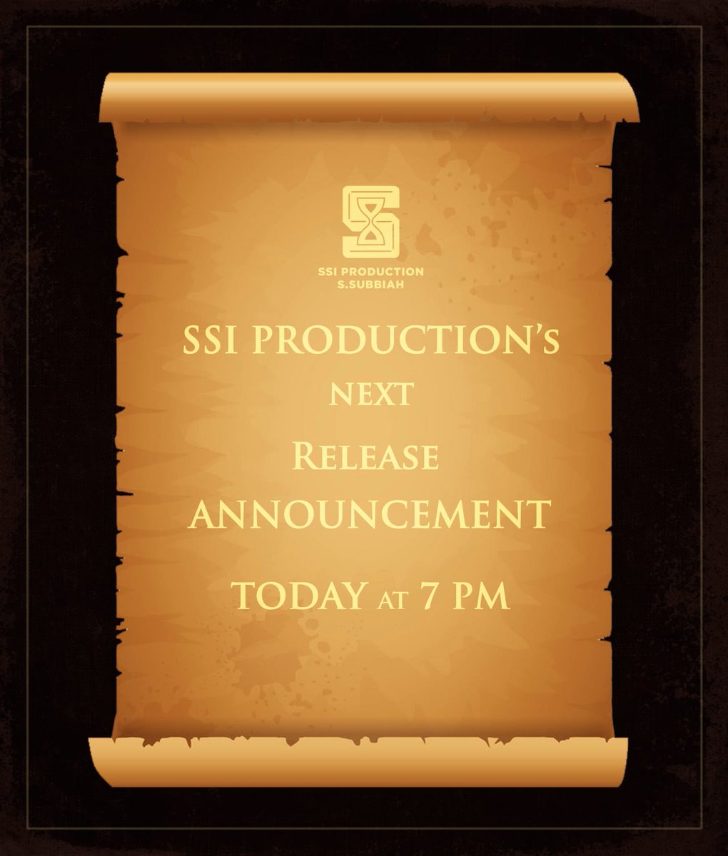 TamilaninCinema's tweet image. #SSIProduction Next Release Announcement Today at 7PM 🥁🔥