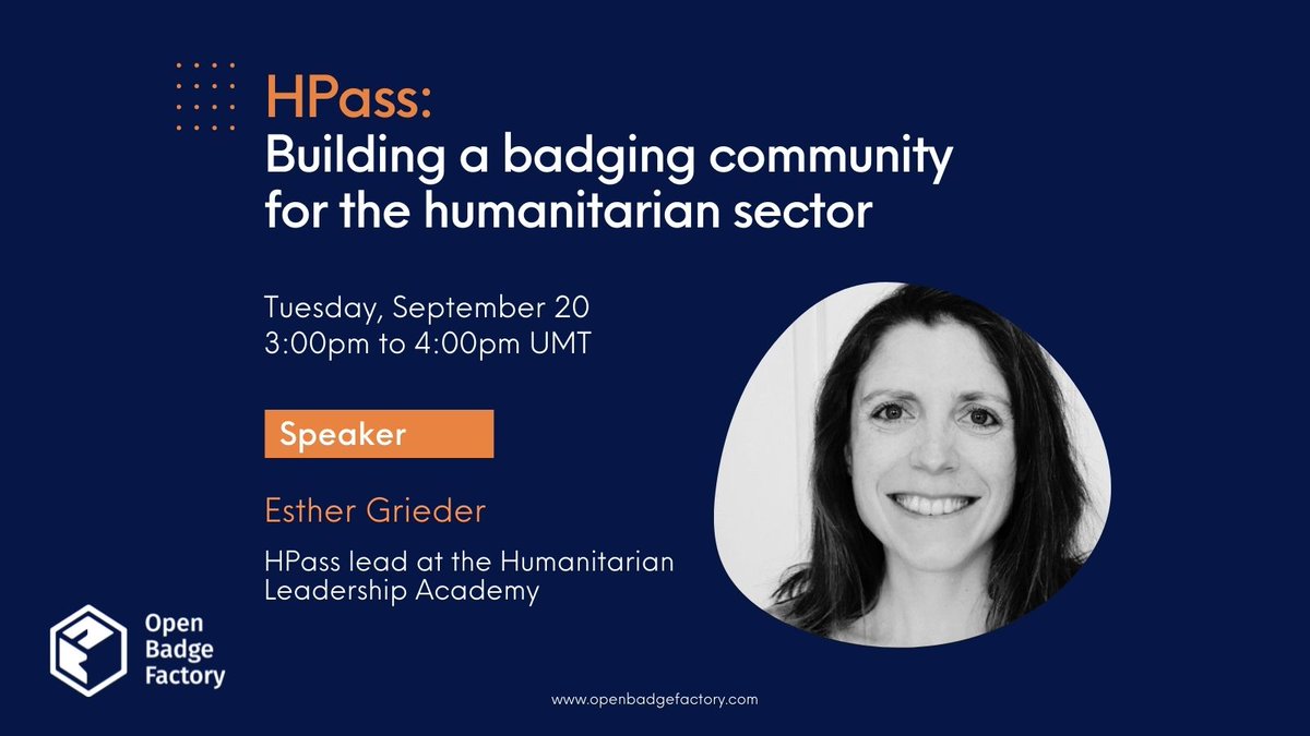 OBFactory_'s tweet photo. Don't Miss next Week's Webinar with @HPass_Now !

🗣️ Topic: "Building a badging community for the humanitarian sector" by Esther Grieder

📅 20th Sept 2022 
⏰ 03.00- 04:00 PM UMT 

Register now: https://t.co/M2C6BzdRpE https://t.co/q1zqfetI1W