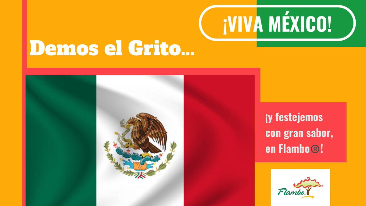 FlamboMX's tweet photo. ¡Felices fiestas patrias!
#Flambo #AlMomentoDeTuAntojo https://t.co/zVQvj2uMeN