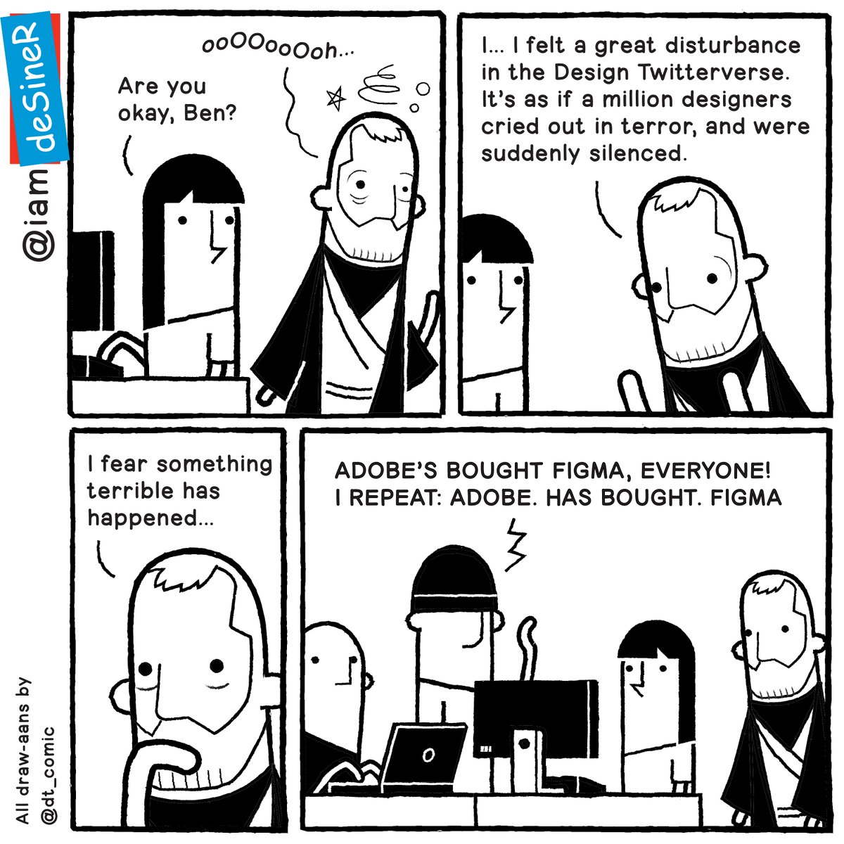 Meanwhile, over on Design Twitter...
(with apologies to <a href="/iamdevloper/">I Am Devloper</a>)
#figma #adobe